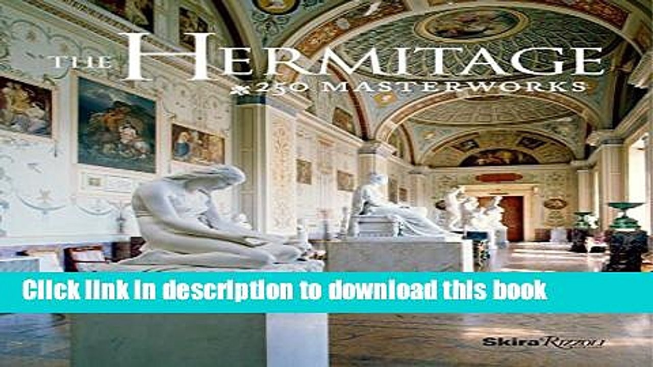 [PDF] The Hermitage: 250 Masterworks Popular Online