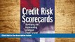 Must Have  Credit Risk Scorecards: Developing and Implementing Intelligent Credit Scoring