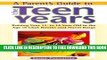 Collection Book A Parent s Guide to the Teen Years: Raising Your 11- To 14 Years Old in the Age of