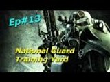 Fallout 4 Ep 13 National Guard Training Yard