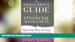 Big Deals  The Executive s Guide to Financial Management: Improving Risk, Strategy, and Financial