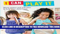 Collection Book I Can Play It: Music games and activities to help your child learn