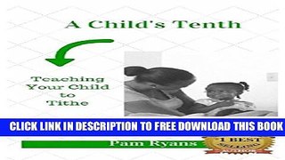 Collection Book A Child s Tenth: Teaching Your Child to Tithe