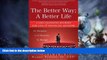 Must Have  The Better Way; A Better Life: A Life Changing Journey for CPAs   Financial Advisors