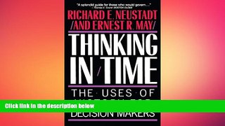 READ book  Thinking in Time: The Uses of History for Decision-Makers  DOWNLOAD ONLINE