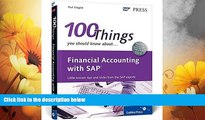 Must Have  Financial Accounting with SAP: 100 Things You Should Know About...  READ Ebook Full
