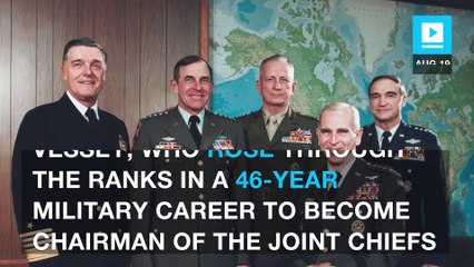 Former chairman of Joint Chiefs of Staff Gen. John Vessey dies at 94