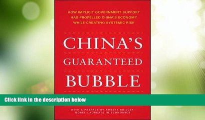 Big Deals  China s Guaranteed Bubble: How implicit government support has propelled China s