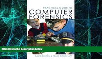 Must Have  Practical Guide to Computer Forensics: For Accountants, Forensic Examiners. and Legal