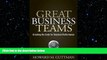 FREE PDF  Great Business Teams: Cracking the Code for Standout Performance READ ONLINE