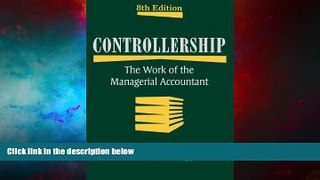 Must Have  Controllership: The Work of the Managerial Accountant  READ Ebook Full Ebook Free