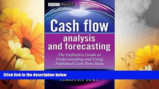 Must Have  Cash Flow Analysis and Forecasting: The Definitive Guide to Understanding and Using