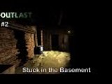 Stuck in the Basement - Outlast - Part 2