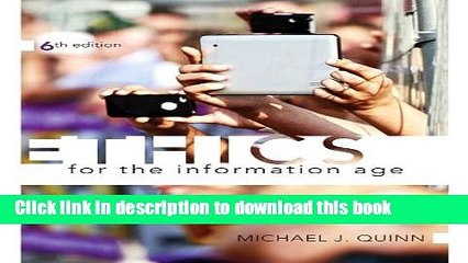 [Popular Books] Ethics for the Information Age (6th Edition) Full Online