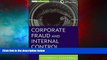 READ FREE FULL  Corporate Fraud and Internal Control, + Software Demo: A Framework for