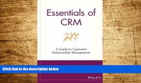 Must Have  Essentials of CRM: A Guide to Customer Relationship Management (Essentials Series)