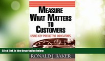 Big Deals  Measure What Matters to Customers: Using Key Predictive Indicators (KPIs)  Best Seller