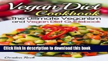 [PDF] Vegan Diet Cookbook: The Ultimate Veganism and Vegan Diet Guidebook Popular Colection