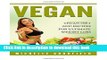 [PDF] Vegan: Vegan Diet And Recipes For Ultimate Weight Loss (Vegan Diet, Weight loss, Vegan