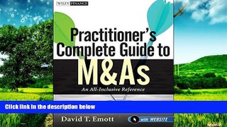 Must Have  Practitioner s Complete Guide to M As, with Website: An All-Inclusive Reference  READ