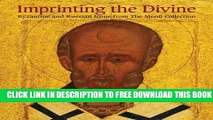 [PDF] Imprinting the Divine: Byzantine and Russian Icons from The Menil Collection Full Colection