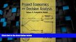 Big Deals  Project Economics and Decision Analysis, Volume 2: Probabilistic Models  Best Seller