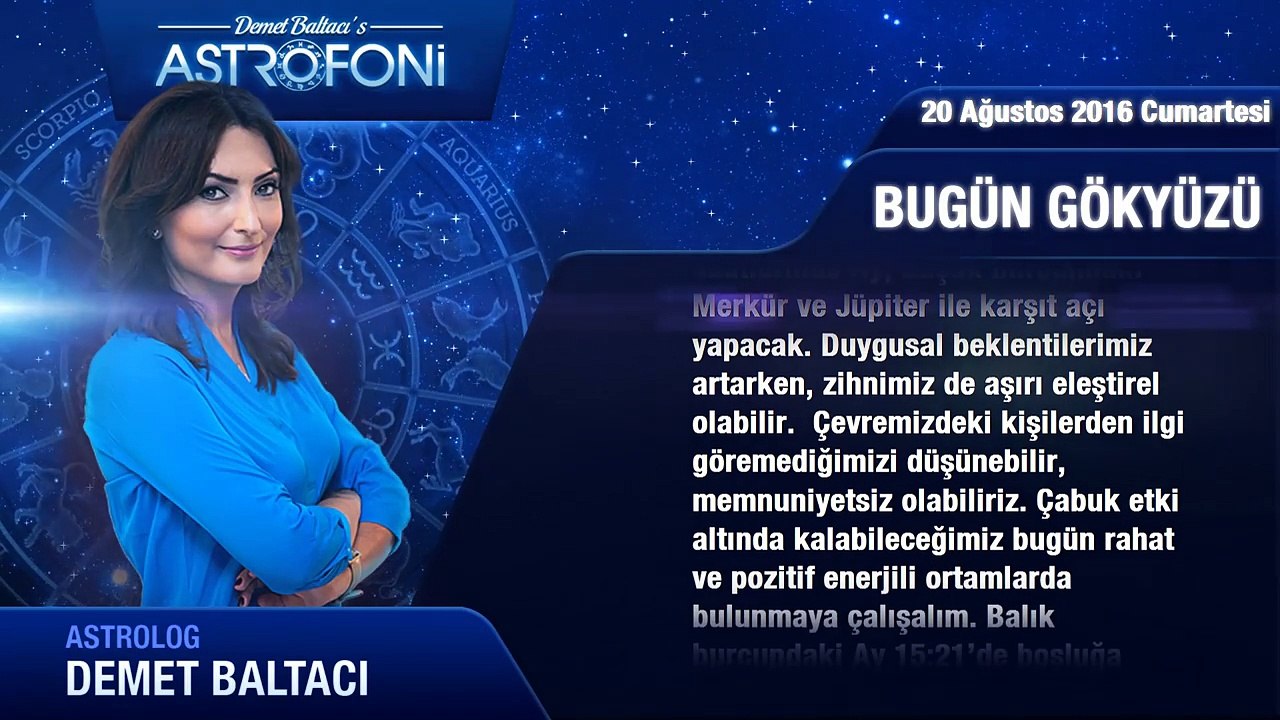 20 Ağustos 2016 Cumartesi Bugün Gökyüzü