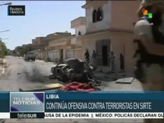 Fuerzas libias continúan la ofensiva contra el terrorismo en Sirte