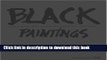 [PDF] Black Paintings: Robert Rauschenberg, Ad Reinhardt, Mark Rothko, Frank Stella Full Online