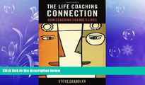 READ book  The Life Coaching Connection: How Coaching Changes Lives  FREE BOOOK ONLINE