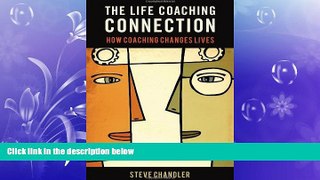 READ book  The Life Coaching Connection: How Coaching Changes Lives  FREE BOOOK ONLINE