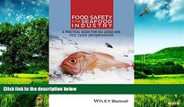 Must Have  Food Safety in the Seafood Industry: A Practical Guide for ISO 22000 and FSSC 22000