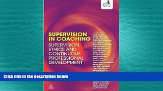 READ book  Supervision in Coaching: Supervision, Ethics and Continuous Professional Development
