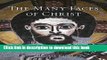 [PDF] The Many Faces of Christ: Portraying the Holy in the East and West, 300 to 1300 Full Colection