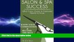 Free [PDF] Downlaod  Salon and Spa Success: Know Your Competition   Become the Best: Exclusive