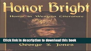 [PDF] Honor Bright: Honor in Western Literature Full Colection