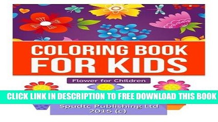 Download] Coloring Book for Kids: Flower for Children Paperback Collection