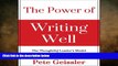 READ book  The Power of Writing Well: The Thoughtful Leader s Model for Business and Technical