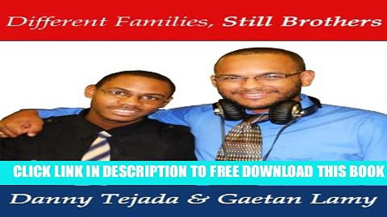 Download] Different Families, Still Brothers Paperback Collection
