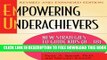 Download] Empowering Underachievers: New Strategies to Guide Kids (8-18) to Personal Excellence