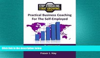 READ book  Practical Business Coaching For The Self-Employed: Stop Struggling. Start Growing.