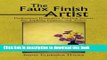 [PDF] The Faux Finish Artist: Professional Decorative Painting Secrets For Aspiring Painters and