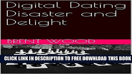 Download] Digital Dating Disaster and Delight Paperback Collection