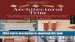 [PDF] Architectural Trim: Ideas, Inspiration and Practical Advice for Adding Wainscoting, Mantels,
