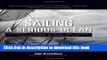 [PDF] Sailing a Serious Ocean: Sailboats, Storms, Stories and Lessons Learned from 30 Years at Sea