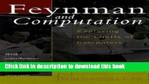 [Read PDF] Feynman And Computation: Exploring The Limits Of Computers (The advanced book program)