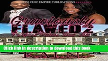 [PDF] Graciously Flawed 2: Perfect Flaws and All Reads Online