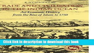 [PDF] Trade and Civilisation in the Indian Ocean: An Economic History from the Rise of Islam to