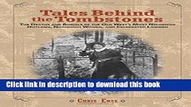 [PDF] Tales Behind the Tombstones: The Deaths And Burials Of The Old West S Most Nefarious