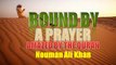 Bound by A Prayer | Amazed by the Quran | Nouman Ali Khan
